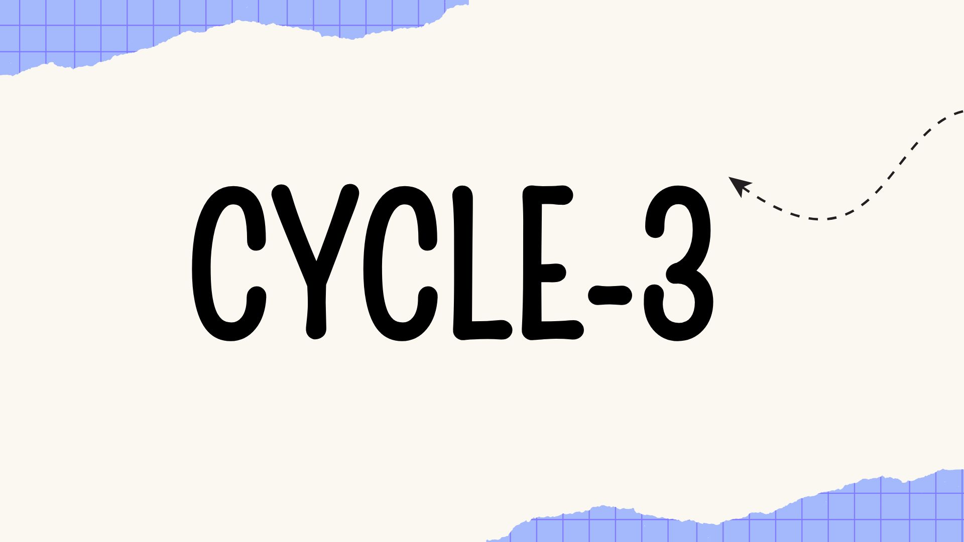 Cycle 3